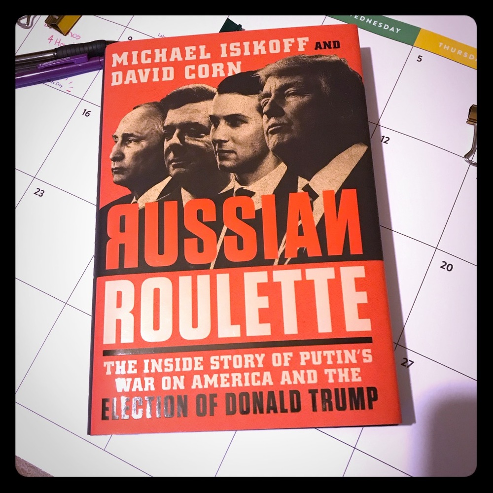 Michael Isikoff and David Corn! Russian Roulette